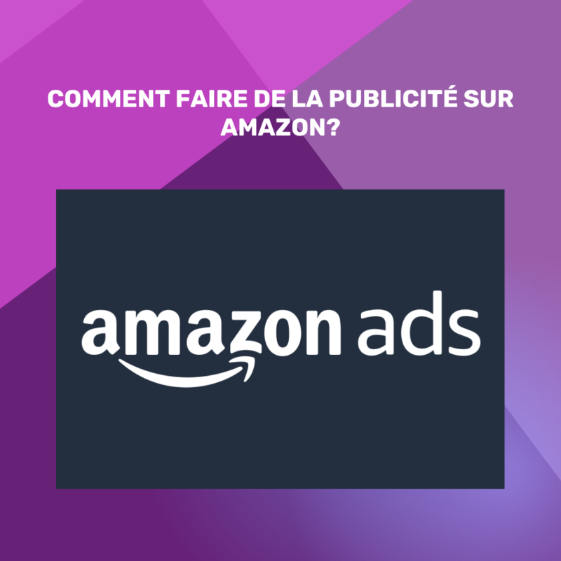 Comment faire de la publicité sur Amazon?