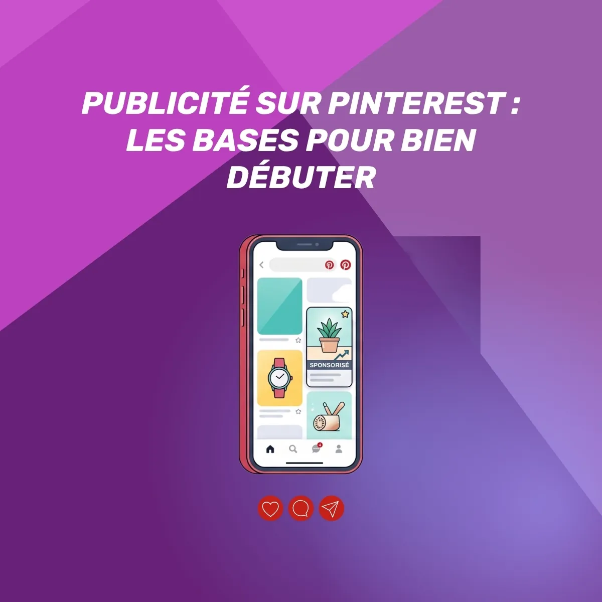 Publicité sur Pinterest : les bases pour bien débuter