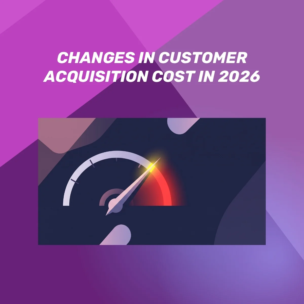 Why is your customer acquisition cost exploding in 2026?